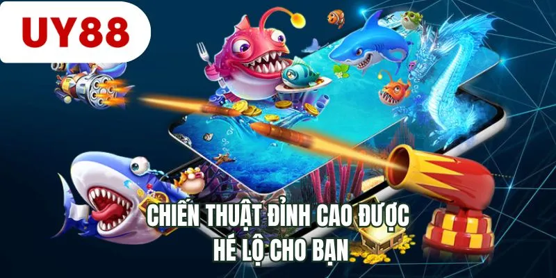 Chiến thuật đỉnh cao được hé lộ cho bạn