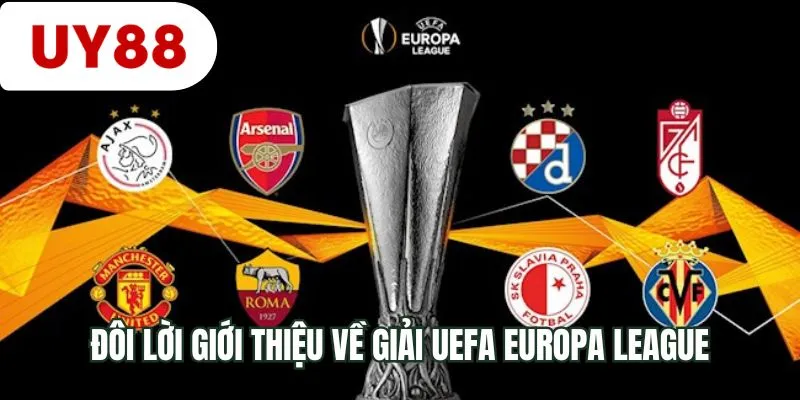 Đôi lời giới thiệu về giải UEFA Europa League