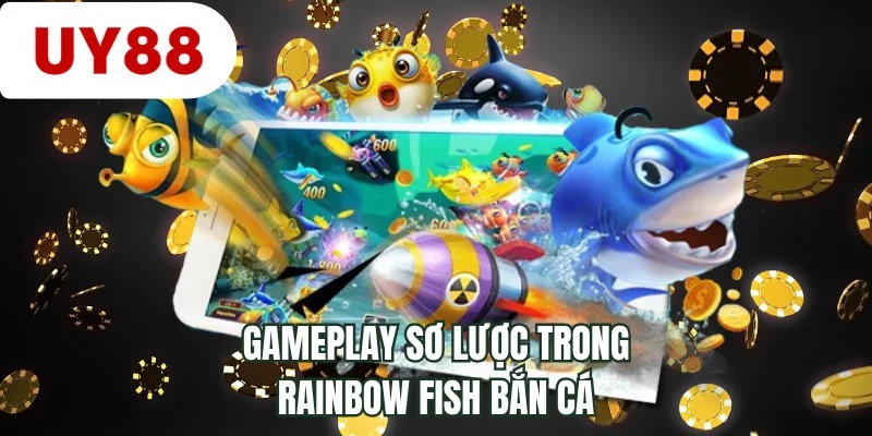 Gameplay sơ lược trong Rainbow Fish bắn cá